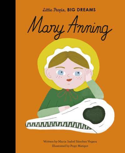 Little People, Big Dreams: Mary Anning