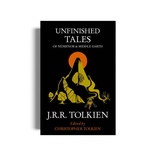 Unfinished Tales of Numenor and Middle-Earth