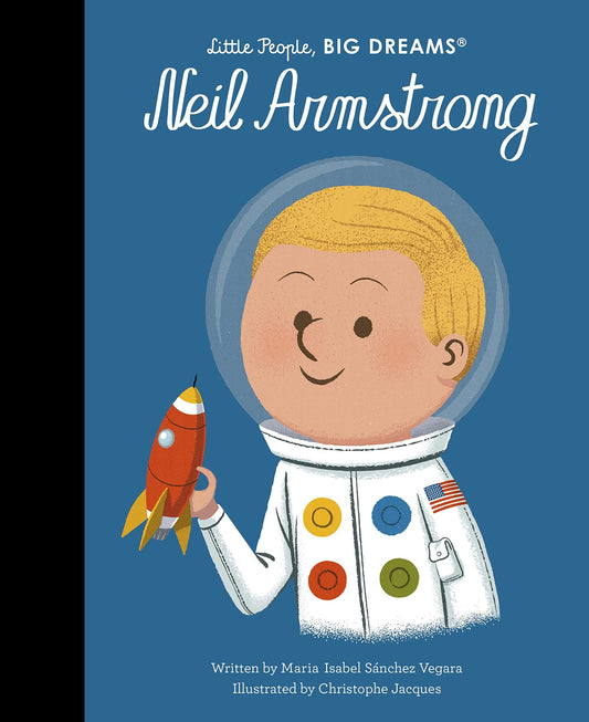 Little People, Big Dreams: Neil Armstrong