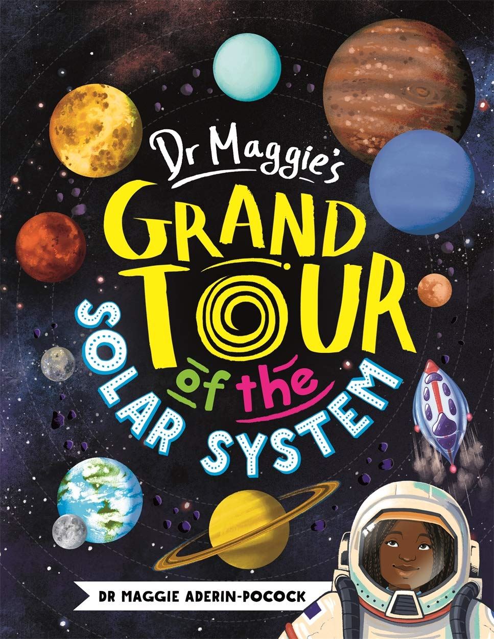 Dr Maggies Grand Tour of the Solar System