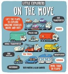 Little Explorers: On the Move (Lift the Flap)
